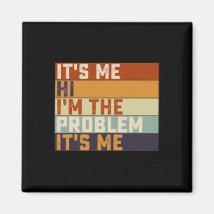 Aimant C'est Me Hi Je suis le problème C'est Me Retro Vin