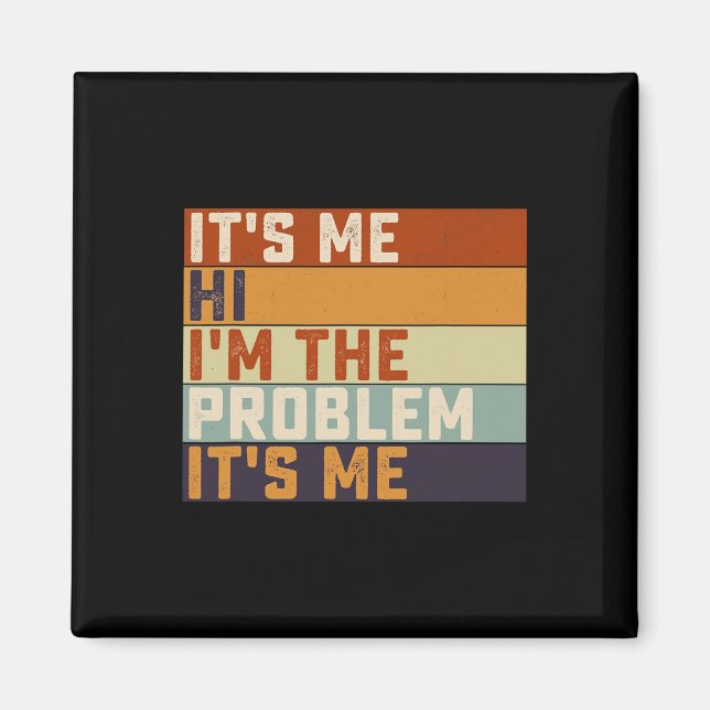 Aimant C'est Me Hi Je suis le problème C'est Me Retro Vin (Devant)