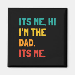 Aimant C'Est Moi Hi I&# ; m Papa C'Est Moi Homme Papa Fa