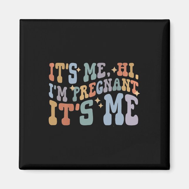 Aimant C'est moi, salut, je suis enceinte, c'est moi, ann (Devant)
