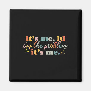 Aimant C'est moi Salut je suis le problème C'est moi amus