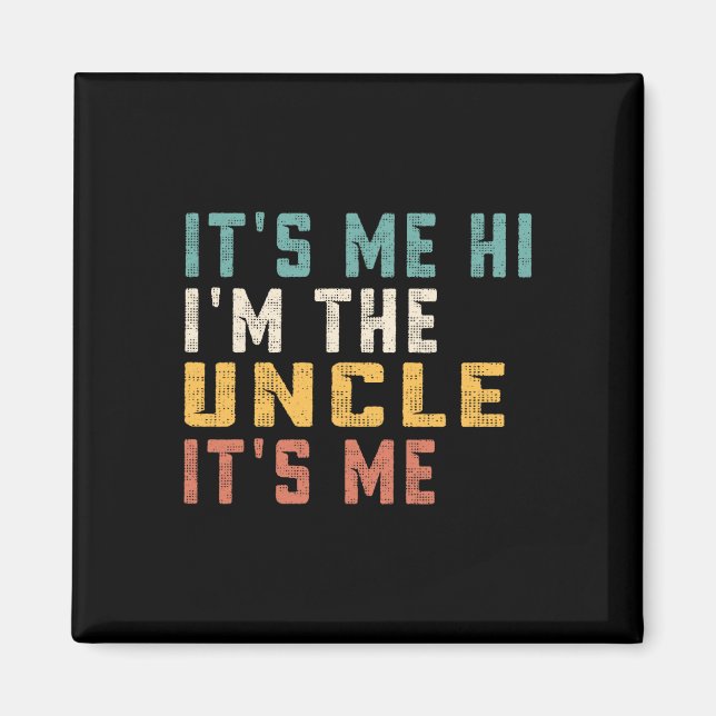 Aimant C'est moi Salut, je suis l'oncle C'est moi Fun Pap (Devant)