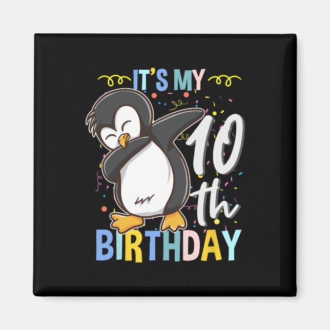 Aimant C'est mon 10e anniversaire Dabbing Penguin  (Devant)