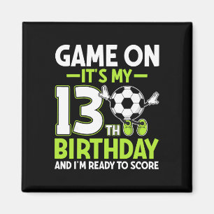 Aimant C'est mon 13e anniversaire et je suis prêt à marqu