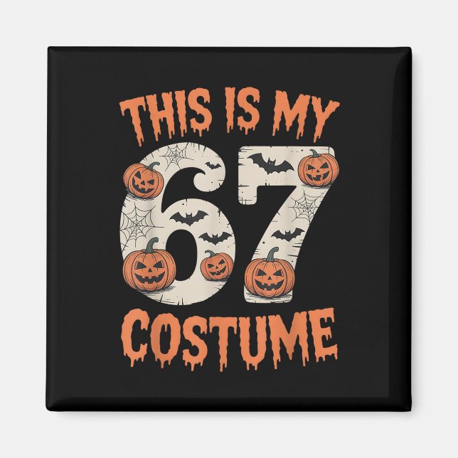 Aimant C'est mon 67e déguisement Halloween  (Devant)