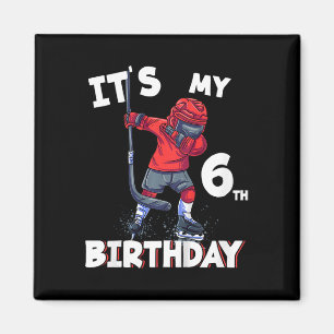 Aimant C'est mon 6e anniversaire 6 ans Hockey sur glace A