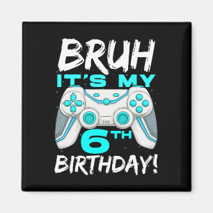 Aimant C'est mon 6ème anniversaire 6 ans jeux anniversair