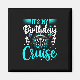 Aimant C'est mon anniversaire de croisière - Anniversaire
