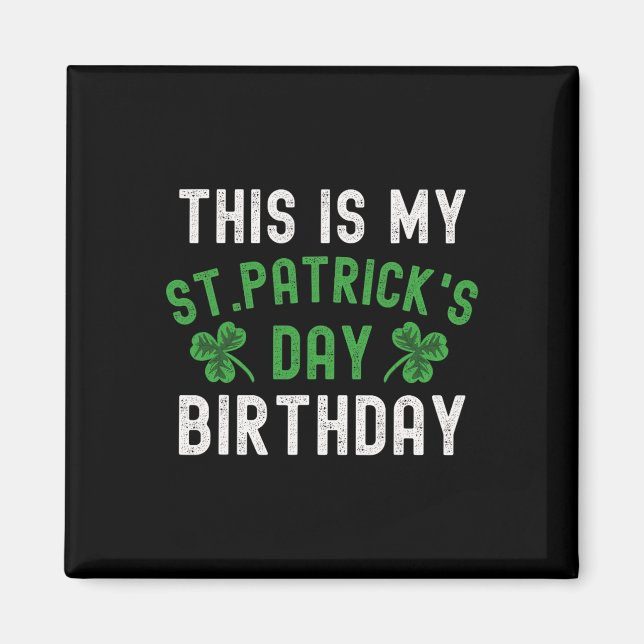 Aimant C'est mon anniversaire de la Saint-Patrick Shamroc (Devant)