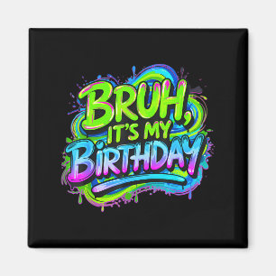Aimant C'est mon anniversaire drôle jeu anniversaire garç