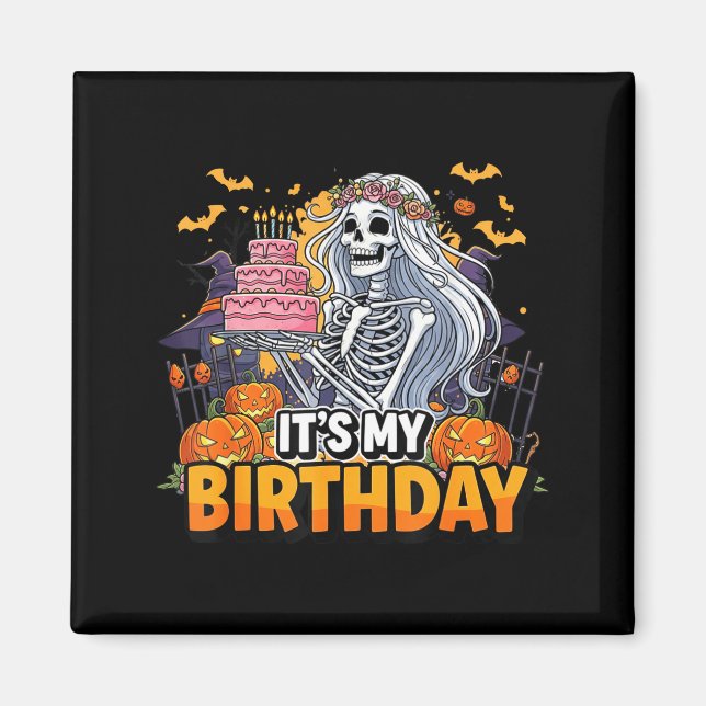 Aimant C'est mon anniversaire squelette Halloween fille a (Devant)