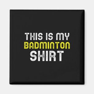 Aimant C'Est Mon Cool Drôle Joueur De Badminton