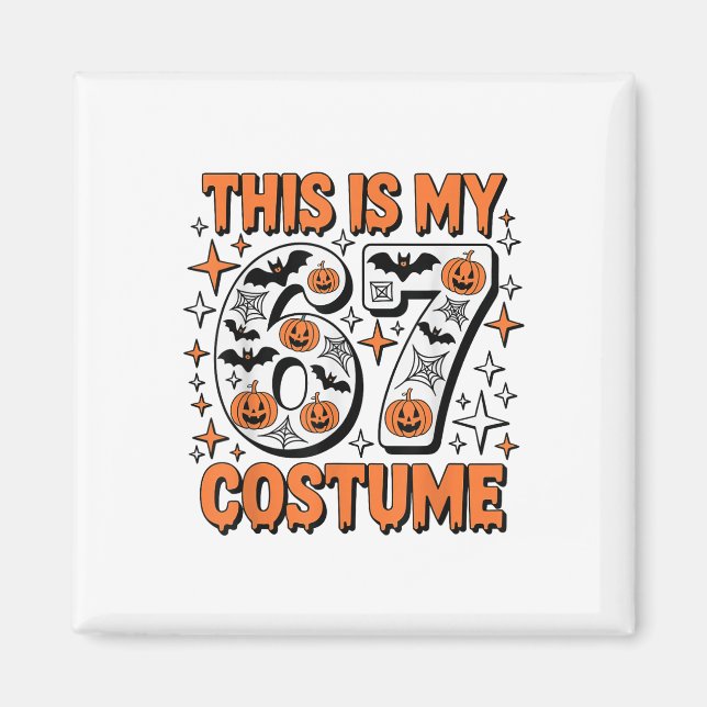 Aimant C'est mon costume 67 6 7 Meme Gen Alpha Halloween (Devant)