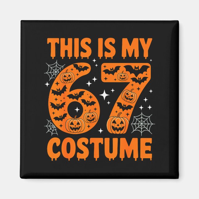 Aimant C'est mon costume 67 6 7 Mème Gen Alpha Halloween (Devant)
