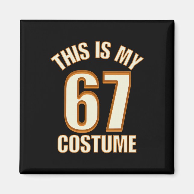 Aimant C'est mon costume d'Halloween 67 Lazy Brainrot Mem (Devant)