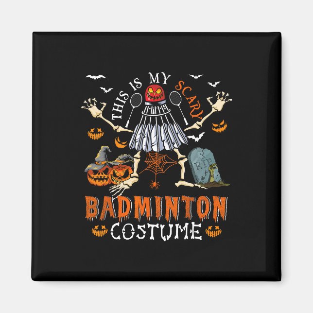 Aimant C'Est Mon Costume D'Halloween Inquiète Badminton (Devant)