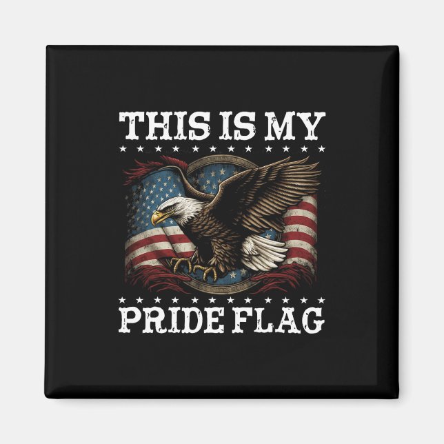 Aimant C'Est Mon Drapeau De Fierté Usa American 4 juillet (Devant)