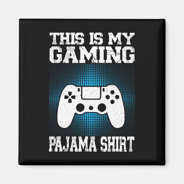 Aimant C'Est Mon Jeu Pyjama Chemise Drôle Jeu Vidéo Ga (Devant)