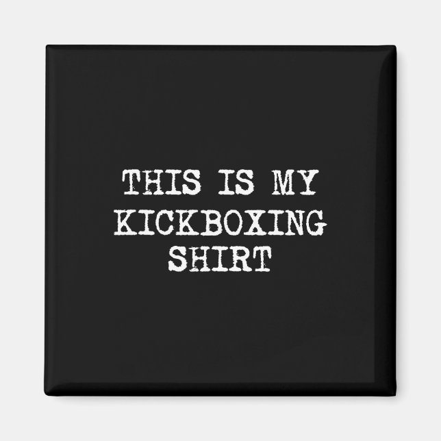 Aimant C'est mon maillot de kickboxing drôle kickboxing k (Devant)