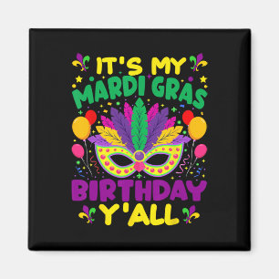 Aimant C'Est Mon Mardi Gras Anniversaire Yall Mardi Gras