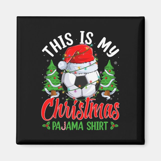 Aimant C'Est Mon Pyjama Chemise De Noël Soccer Santa Hat (Devant)