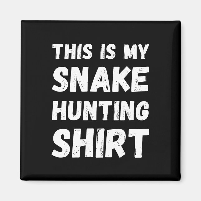 Aimant C'Est Mon Serpent Chasse Chemise Chasseur Herpe (Devant)