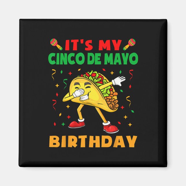 Aimant C'est My Cinco De Mayo Anniversaire Funny Taco Par (Devant)