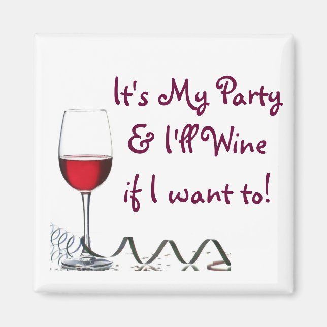 Aimant C'est My Party & I'll Wine si je veux! (Devant)