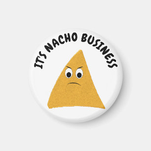 Aimant C'est Nacho Business Amusant Pun