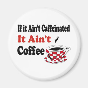 Aimant C'est pas du café