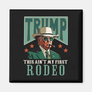 Aimant C'est pas mon premier rodéo cowboy occidental drôl