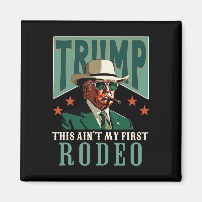 Aimant C'est pas mon premier rodéo cowboy occidental drôl (Devant)