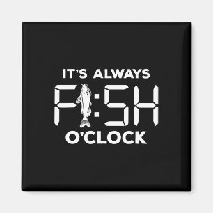 Aimant C'est Toujours Poisson à l'Horloge Drôle Pêche