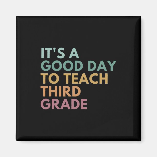 Aimant C'Est Un Bon Jour Pour Enseigner Troisième Enseign (Devant)