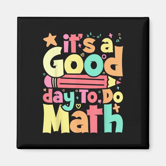 Aimant C'Est Un Bon Jour Pour Faire Le Test Math Jour Tes (Devant)