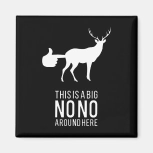 Aimant C'Est Un Gros Non Autour Ici Drôle Deer Butt