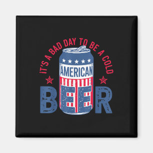 Aimant C'Est Un Mauvais Jour D'Être Une Bière Froide 4 ju