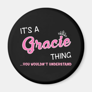 Aimant C'est une chose Gracie que vous ne comprendriez pa