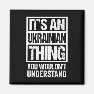 Aimant C'est une chose ukrainienne que vous ne comprendri