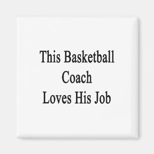Aimant Cet entraîneur de basket aime son métier
