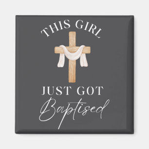 Aimant Cette fille a été baptisée, j'ai décidé du baptême