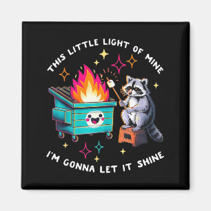 Aimant Cette petite lumière de mème de feu de poubelle de