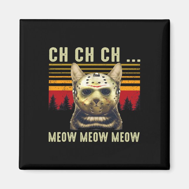 Aimant Ch Ch Ch Ch Meow Meow Effrayant Costume Vendredi H (Devant)