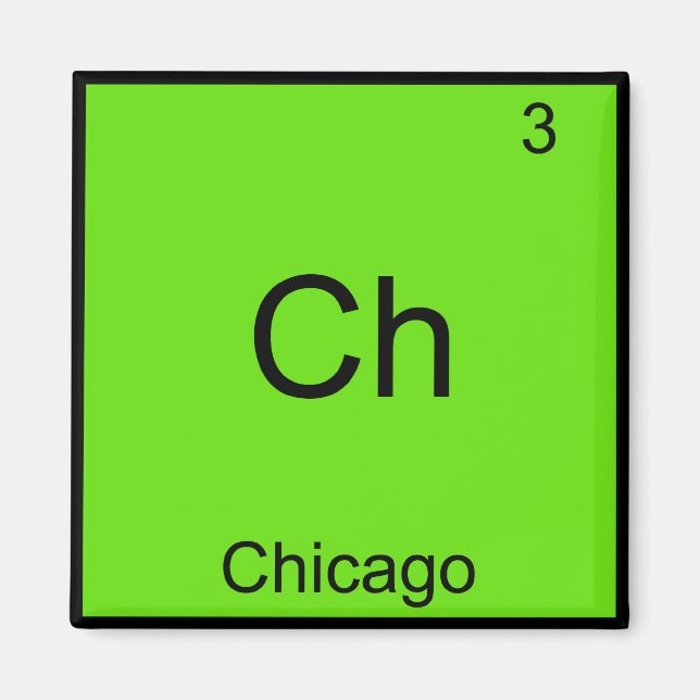 Aimant Ch - Chicago Funny Chimie Élément Symbole Tee (Devant)