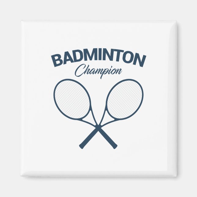 Aimant Champion de Badminton I Racket I Shuttle I Badmint (Devant)