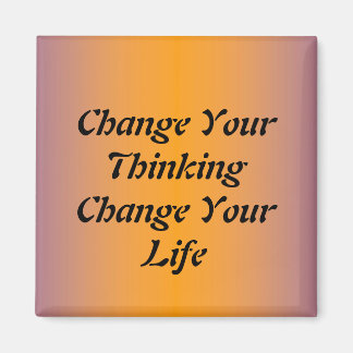 Aimant Changer votre pensée Changer votre vie