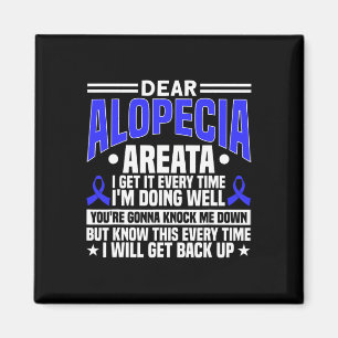 Aimant Chaque Fois Que Je Reprendrai Alopecia Sensibilisa