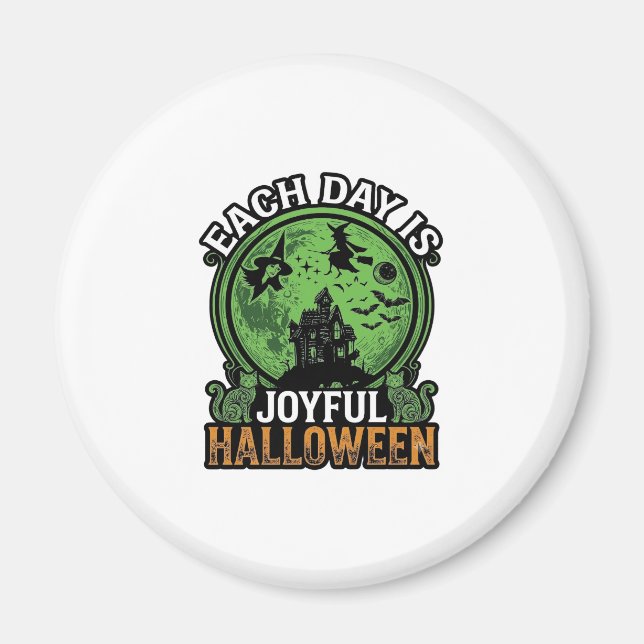 Aimant Chaque jour joyeuse maison hantée Halloween sorciè (Devant)