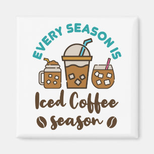 Aimant Chaque Saison Est La Saison Du Café Glacé