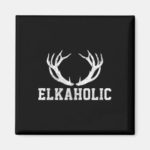 Aimant Chasse au wapiti Elkaholic Antler Funny Chasseur d
